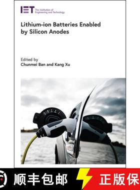 预订 Lithium-Ion Batteries Enabled by Silicon Anodes [9781785619557]