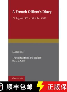 【3-4周达】A French Officer's Diary: 23 August 1939 1 October 1940 [9781107600294]