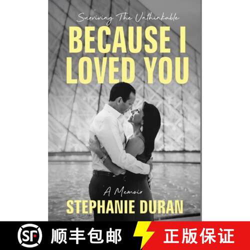 【3-4周达】精装 Because I Loved You: Surviving The Unthinkable [9798999816016]