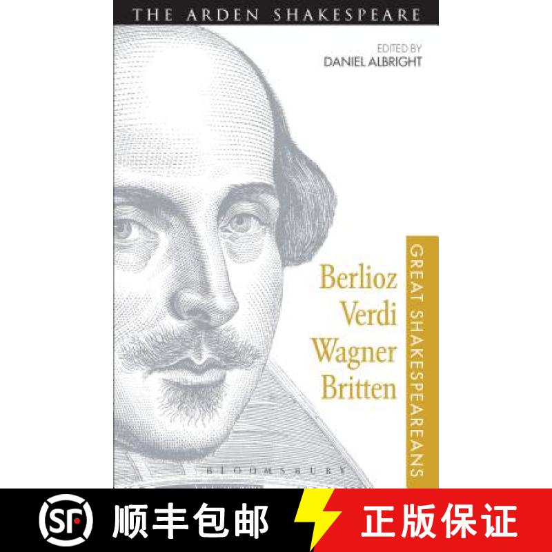 【3-4周达】Berlioz, Verdi, Wagner, Britten: Great Shakespeareans: Volume XI [9781472518514]