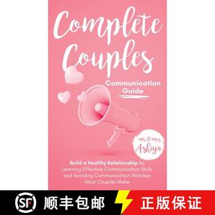 【3-4周达】Complete Couples Communication Guide: Build a Healthy Relationship by Learning Effective C... [9781954104020]