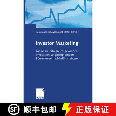 【3-4周达】Investor Marketing: Aktionare Erfolgreich Gewinnen, Investoren Langfristig Binden, Boersen... [9783322903518]