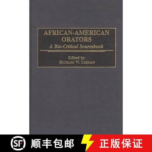 【3-4周达】精装 African-American Orators: A Bio-Critical Sourcebook [9780313290145]