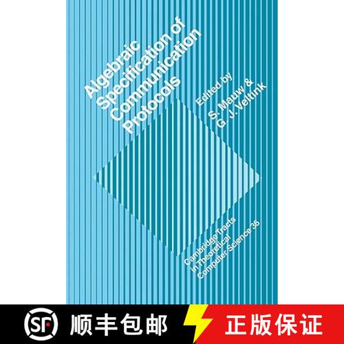 预订 Algebraic Specification of Communication Protocols: - Algebraic Specification of Communication P... [9780521088121]