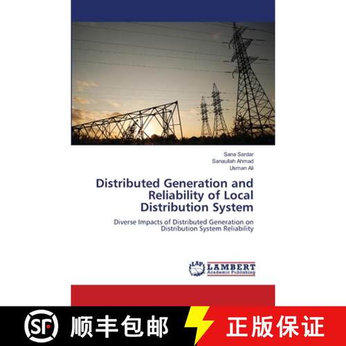【3-4周达】Distributed Generation and Reliability of Local Distribution System: Diverse Impacts of Di... [9786202063005]