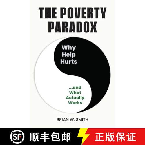 【3-4周达】The Poverty Paradox: Why Help Hurts and What Actually Works [9798318833915]