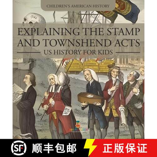 【3-4周达】精装 Explaining the Stamp and Townshend Acts - US History for Kids | Children's American H... [9798869415417]