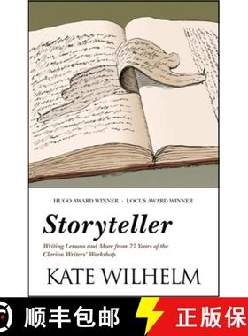 【3-4周达】Storyteller : Writing Lessons and More from 27 Years of the Clarion Writers' Workshop [9781931520164]