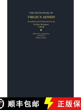 【3-4周达】Sixth Book of Virgil's Aeneid translated and commented on by Sir John Harington (1604) [9780198125129]