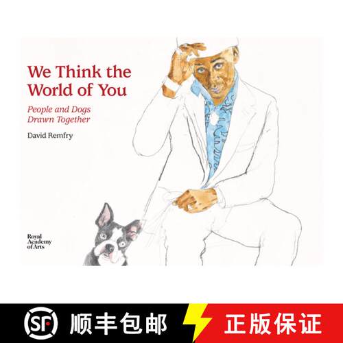 【3-4周达】精装 We Think the World of You : People and Dogs Drawn Together [9781912520985]