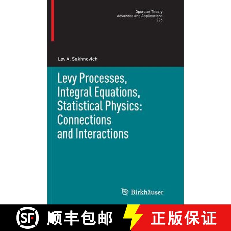 【3-4周达】Levy Processes, Integral Equations, Statistical Physics: Connections and Interactions [9783034808019]