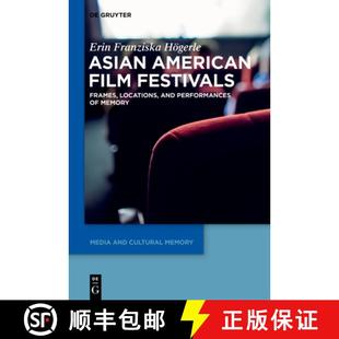 and Asian Frames 预订 Performances 9783110693546 Film Memory American Festivals Locations