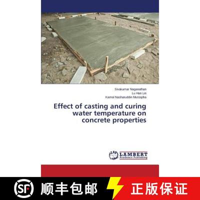 预订 Effect of casting and curing water temperature on concrete properties [9783659613371]