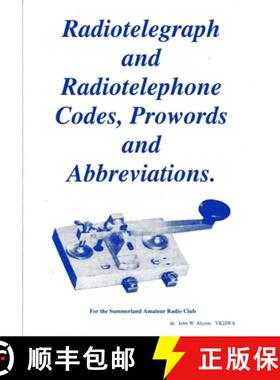 【3-4周达】Radiotelegraph & Radiotelephone Codes, Prowords and Abbreviations [9781863844246]