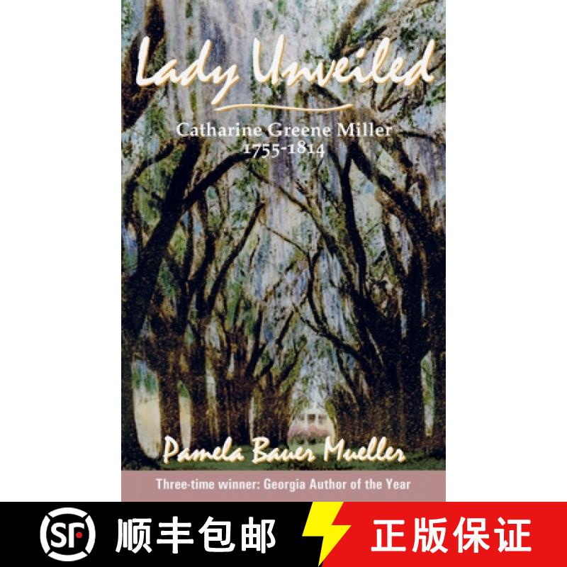 预订 Lady Unveiled: Catharine Greene Miller 1755-1814 [9780980916331]