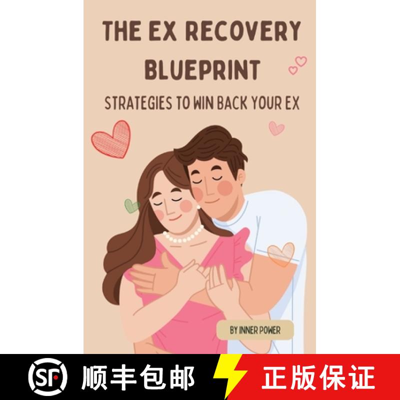 【3-4周达】The Ex Recovery Blueprint: Strategies to Win Back Your Ex [9781777938369]