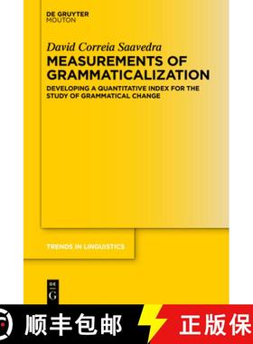 【3-4周达】Measurements of Grammaticalization: Developing a Quantitative Index for the Study of Gramm... [9783110752946]
