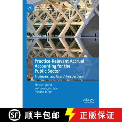 【3-4周达】Practice-Relevant Accrual Accounting for the Public Sector : Producers' and Users' Perspec... [9783030515942]