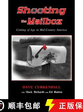 预订 Shooting the Mailbox: Coming of Age in Mid-Century America [9781934759424]