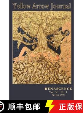 【3-4周达】Yellow Arrow Journal, Renascence: Vol. VI, No. 1, Spring 2021 [9781735023052]