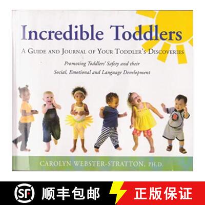 【3-4周达】Incredible Toddlers: A Guide and Journal of Your Toddler's Discoveries: Promoting Toddlers... [9781892222084]