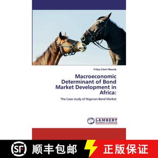 预订 Macroeconomic Determinant of Bond Market Development in Africa: [9786200084729]