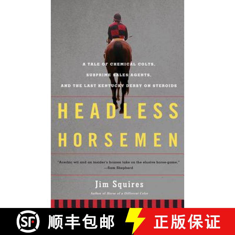 【3-4周达】Headless Horsemen: A Tale of Chemical Colts, Subprime Sales Agents, and the Last Kentucky ... [9780805092479]