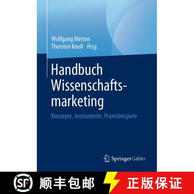 【3-4周达】Handbuch Wissenschaftsmarketing : Konzepte, Instrumente, Praxisbeispiele [9783658253523]