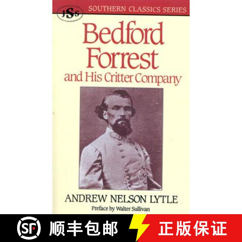 【4周达】Bedford Forrest : and His Critter Company [9781879941090]