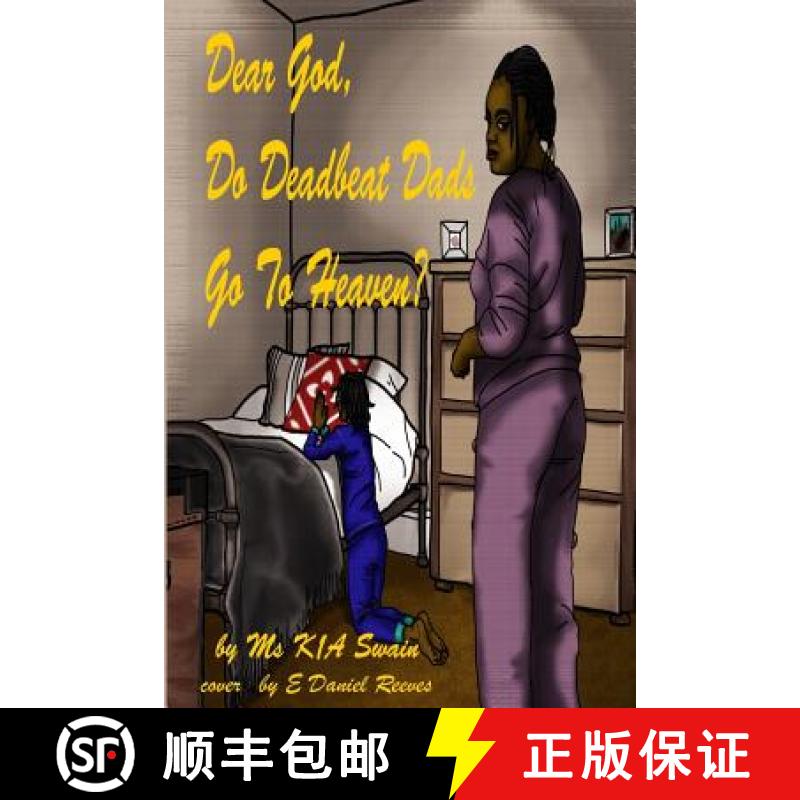【3-4周达】Dear God, Do Deadbeat Dads Go To Heaven? [9780989325820]