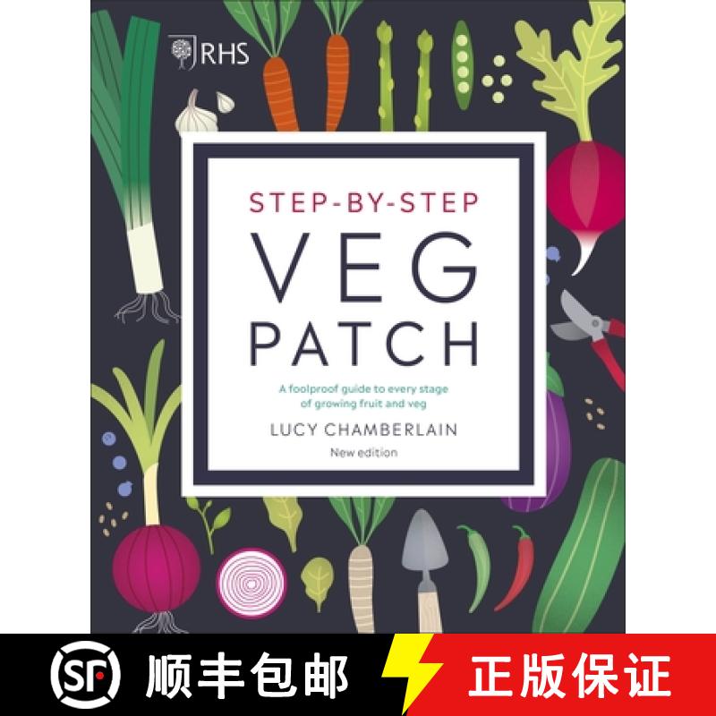 【3-4周达】RHS Step-by-Step Veg Patch : A Foolproof Guide to Every Stage of Growing Fruit and Veg [9780241412411]