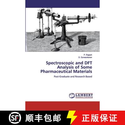 预订 Spectroscopic and DFT Analysis of Some Pharmaceutical Materials [9786200315717]
