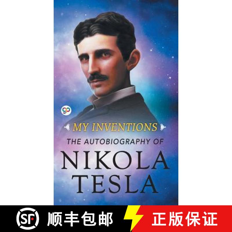 【3-4周达】My Inventions: The Autobiography of Nikola Tesla [9789388118187]