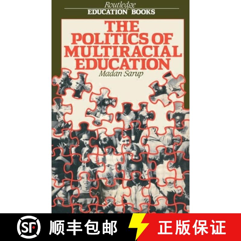 【4周达】The Politics Of Multiracial Education [9780710205704]
