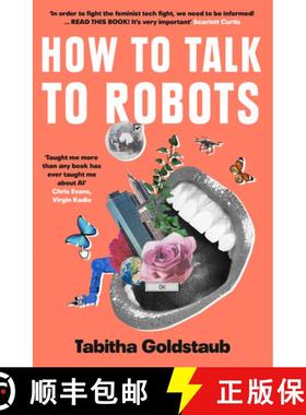 【3-4周达】How to Talk to Robots: A Girls' Guide to a Future Dominated by AI [9780008328238]