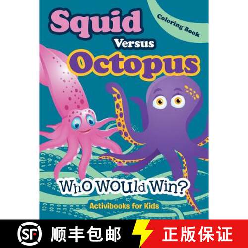 【3-4周达】Squid Versus Octopus: Who Would Win? Coloring Book [9781683212072]