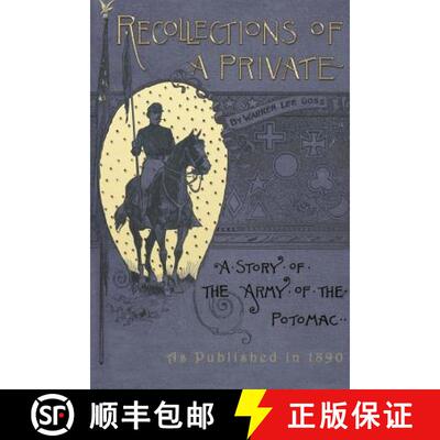 【3-4周达】Recollections of A Private: A Story of The Army of The Potomac [9781582181622]