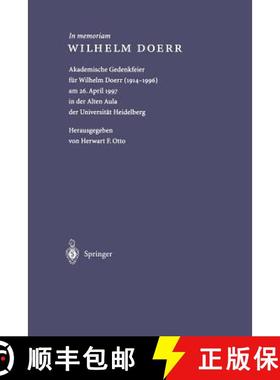 【3-4周达】In memoriam WILHELM DOERR: Akademische Gedenkfeier für Wilhelm Doerr (1914–1996) am 26. ... [9783662428931]