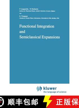 【3-4周达】Functional Integration and Semiclassical Expansions [9789027714725]