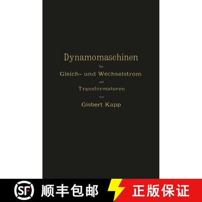 【3-4周达】Dynamomaschinen für Gleich- und Wechselstrom und Transformatoren [9783642494246]