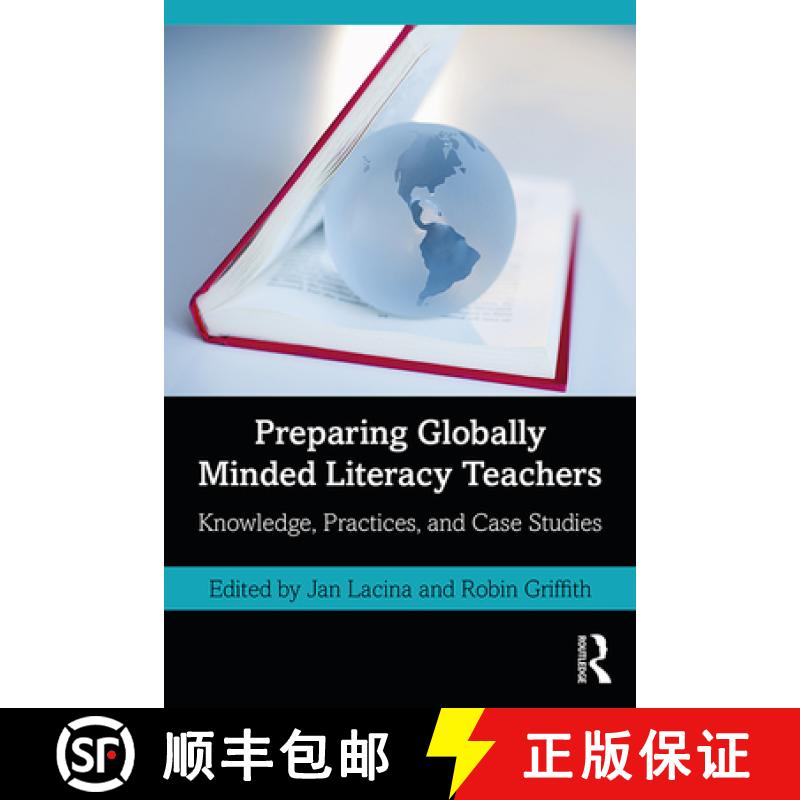 【3-4周达】Preparing Globally Minded Literacy Teachers: Knowledge, Practices, and Case Studies [9780367027865]