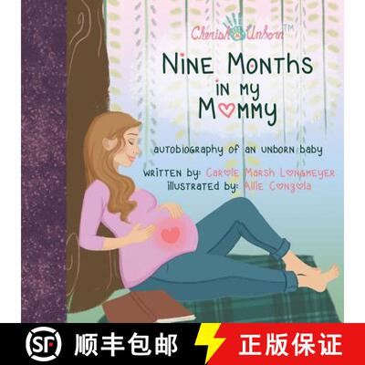 【3-4周达】Nine Months in My Mommy: Autobiography of an Unborn Baby [9780635119735]