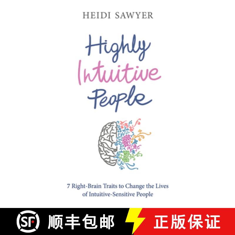 【2-3周达】Highly Intuitive People: 7 Right-Brain Traits to Change the Lives of Intuitive-Sensitive P... [9781781804766]