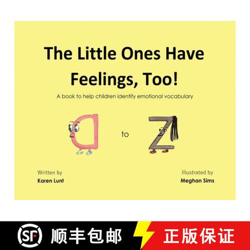【3-4周达】精装 The Little Ones Have Feelings, Too! : A book to help children identify emotional voca... [9781917281034]