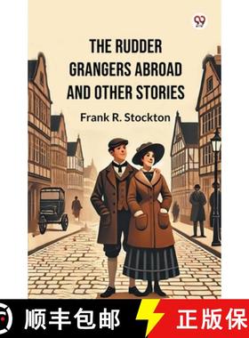 【3-4周达】Rudder Grangers Abroad And Other Stories (Edition1) [9789370427068]