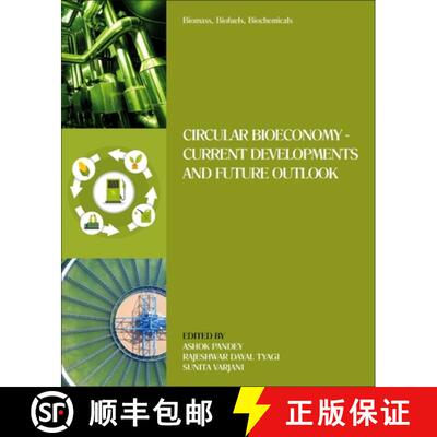 【3-4周达】Biomass, Biofuels, Biochemicals: Circular Bioeconomy--Current Developments and Future Outlook [9780128218785]