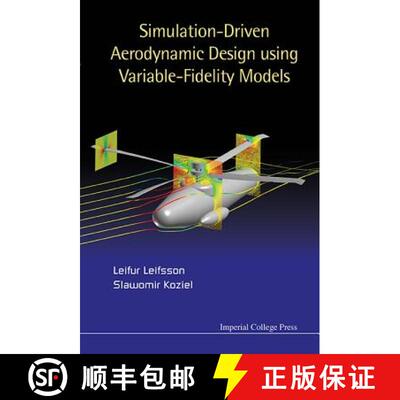 预订 精装 SIMULATION-DRIVEN AERODYNAMIC DESIGN USING VARIABLE-FIDELITY MODELS [9781783266289]