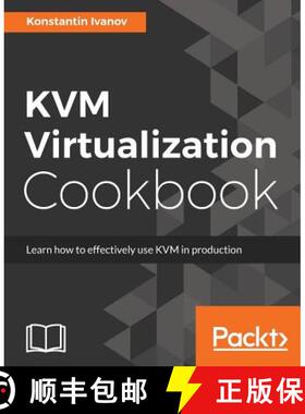 预订 KVM Virtualization Cookbook [9781788294676]