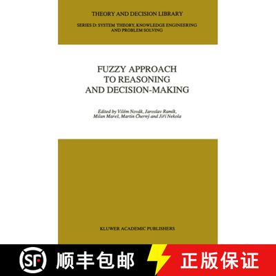 【3-4周达】Fuzzy Approach to Reasoning and Decision-Making: Selected Papers of the International Symp... [9789401052221]