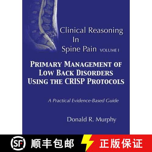 【3-4周达】Clinical Reasoning in Spine Pain. Volume I: Primary Management of Low Back Disorders Using... [9780615888576]